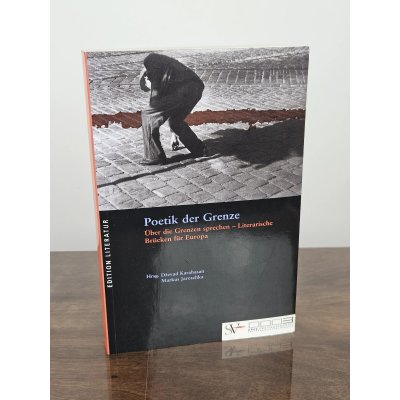 Poetik der Grenze - Markus Jaroschka, Dzevad Karahasam (Hrsg.)