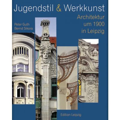 Jugendstil & Werkkunst - Peter Guth, Bernd Sikora