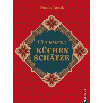 Libanesische Küchenschätze - Nouha Taouk