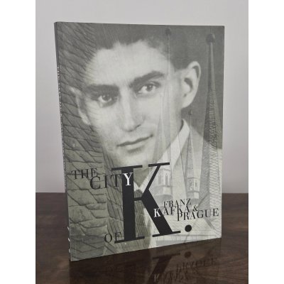 The City of K. - Franz Kafka & Prague 