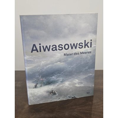 Aiwasowski - Maler des Meeres - Ingried Brugger, Lisa Kreil