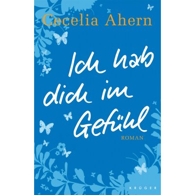 Ich hab dich im Gefühl - Cecelia Ahern