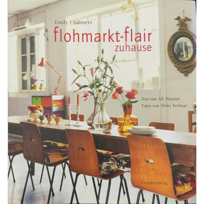 Flohmarkt-Flair zuhause - Emily Chalmers