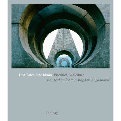 Den Toten eine Blume - Friedrich Achleitner