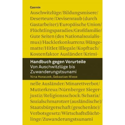 Handbuch gegen Vorurteile - Nina Horaczek, Sebastian Wiese