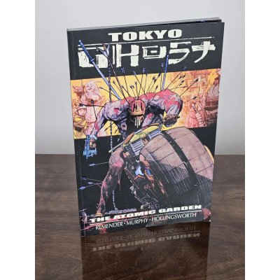 Tokyo Ghost Volume One: The Atomic Garden - Rick Remender