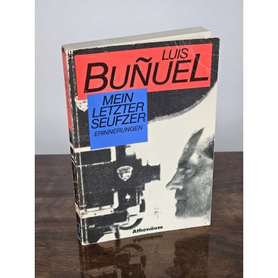 Mein letzter Seufzer - Luis Buñuel
