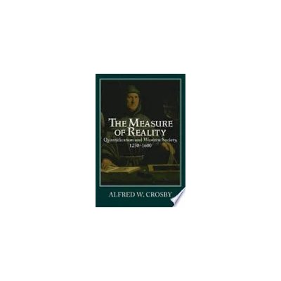 The Measure of Reality - Alfred W. Crosby