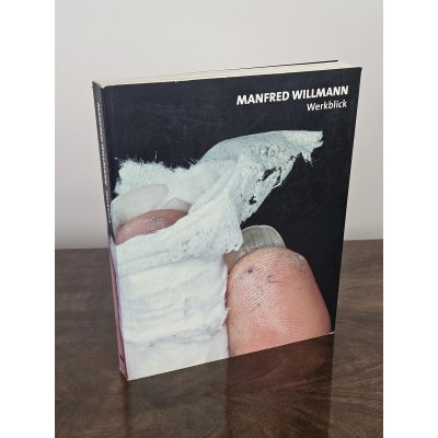 Manfred Willmann - WERKBLICK
