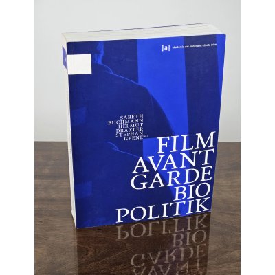 Film, Avantgarde, Biopolitik - Buchmann Draxler Geene (Hg.)
