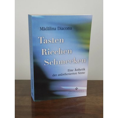 Tasten - Riechen - Schmecken - Mădălina Diaconu