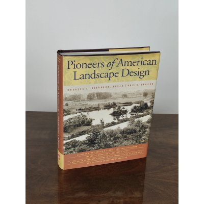 Pioneers of American Landscape Design - Charles A.Birnbaum, Robin S. Karson
