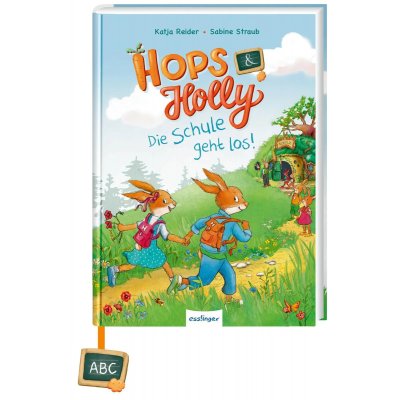 Hops & Holly 1: Die Schule geht los! - Katja Reider