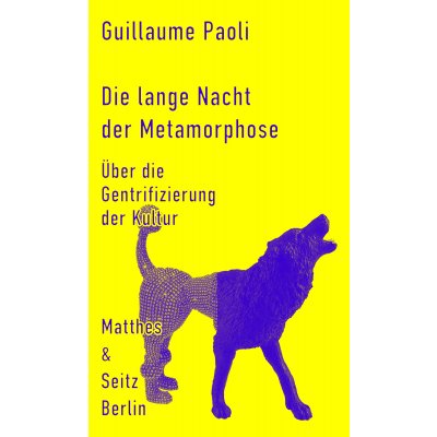 Die lange Nacht der Metamorphose - Guillaume Paoli