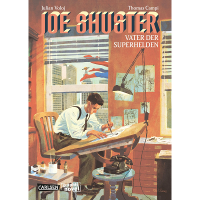 Joe Shuster - Julian Voloj, Thomas Campi