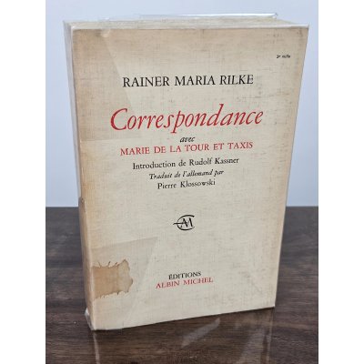 Correspondance - Briefwechsel zwischen Rainer Maria Rilke und Marie von Thurn und Taxis Hohenlohe - Albin Michel