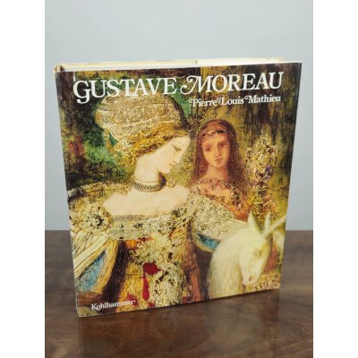 Gustave Moreau, Pierre-Louis Mathieu - Kohlhammer
