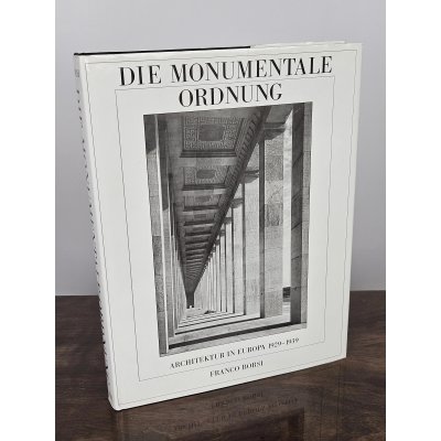 Die monumentale Ordnung - Franco Borsi - Verlag Gerd Hatje