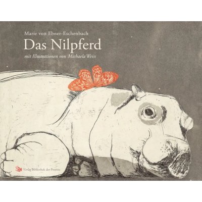 Das Nilpferd - Marie von Ebner-Eschenbach