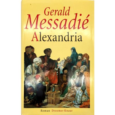 Alexandria - Gérald Messadié