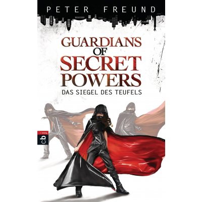 Guardians of Secret Powers - Das Siegel des Teufels - Peter Freund