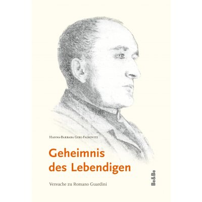 Geheimnis des Lebendigen - Hanna-Barbara Gerl-Falkovitz