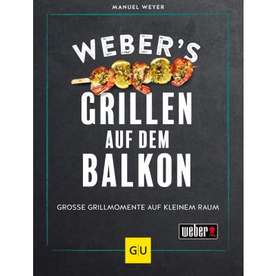 Weber’s Grillen auf dem Balkon - Manuel Weyer