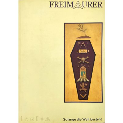 Freimaurer - Solange die Welt besteht - Historisches Museum der Stadt Wien
