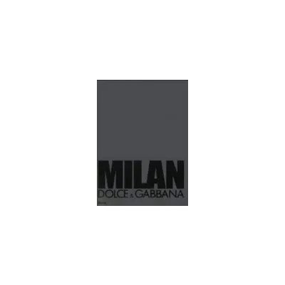 AC Milan - Milan: "Dolce & Gabbana" - Fotografie di Mariano Vivanco, Ivan Zazzaroni