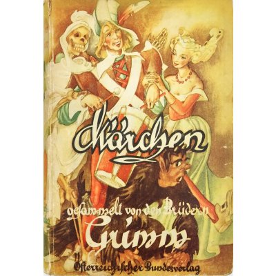 Märchen gesammelt von den Brüdern Grimm. Ausgewählt von Maximilian Führing. Bilder von Carl Storch.