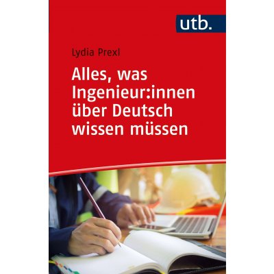 Alles, was Ingenieur:innen über Deutsch wissen müssen - Lydia Prexl