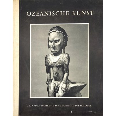 Ozeanische Kunst - Akanthus Buchreihe zur Geschichte der Skulptur
