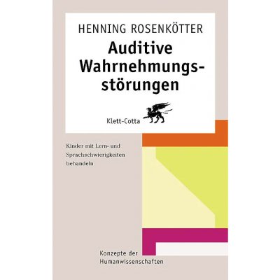 Auditive Wahrnehmungsstörungen (Konzepte der Humanwissenschaften) - Henning Rosenkötter
