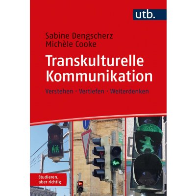 Transkulturelle Kommunikation - Sabine Dengscherz, Michèle Cooke