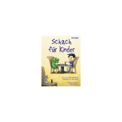 Schach für Kinder - Murray Chandler, Helen Milligan