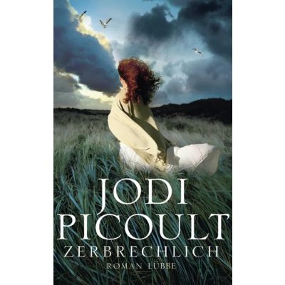 Zerbrechlich - Jodi Picoult