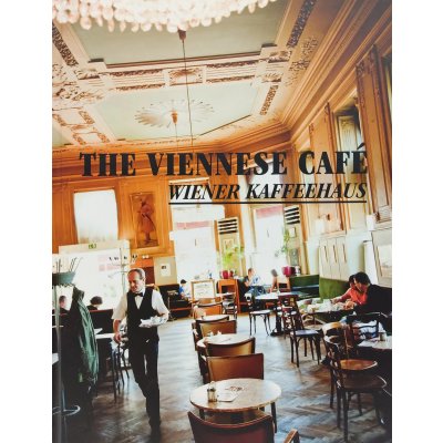 The Viennese Café - Christian Grunwald, Nina Kaltenbrunner, Bernhard Rothkappel, John Winbigler