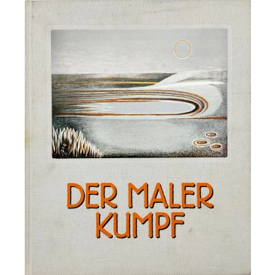 Der Maler Kumpf - Gottfried Kumpf, Alfred Komarek
