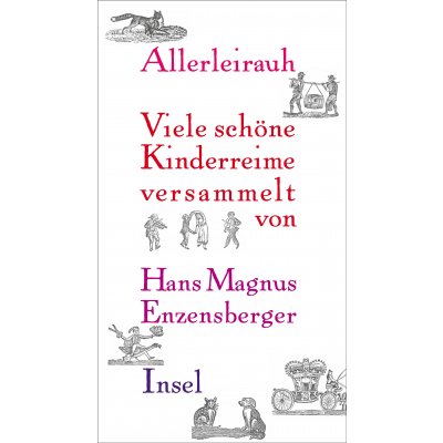 Allerleirauh - Viele schöne Kinderreime versammelt von Hans Magnus Enzensberger