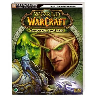World of Warcraft - Burning Crusade - Brady Autorenteam