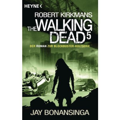 The Walking Dead 5 - Jay Bonansinga, Robert Kirkman