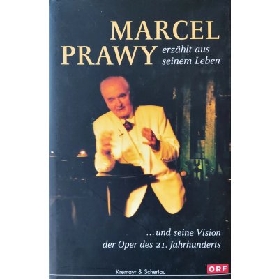 Marcel Prawy erzählt aus seinem Leben - Marcel Prawy