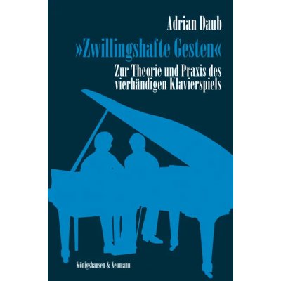 Zwillingshafte Gebärden - Adrian Daub