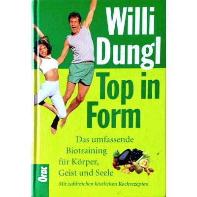 Top in Form - Willi Dungl, Wolfgang Exel
