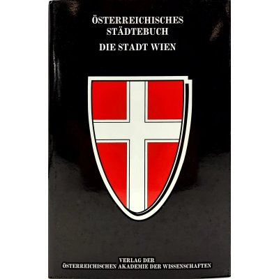 Österreichisches Städtebuch - Die Stadt Wien - Othmar Pickl