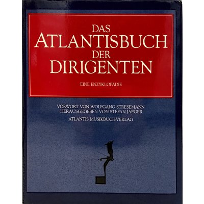 Das Atlantisbuch der Dirigenten - Eine Enzyklopädie