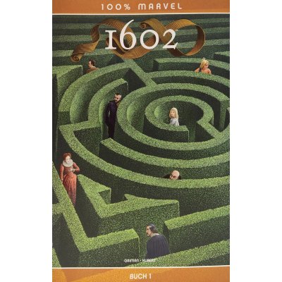100% Marvel: 1602, Buch 1 - Gaiman, Hubert 
