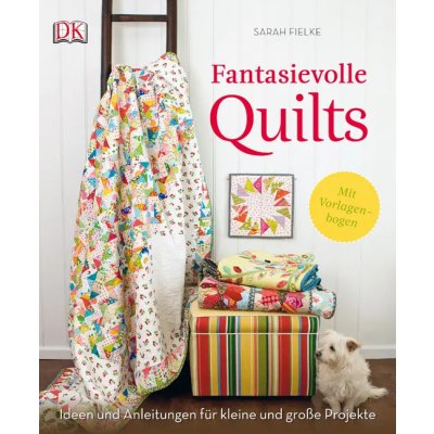 Fantasievolle Quilts - Sarah Fielke