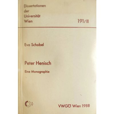 Peter Henisch "Eine Monographie" - Eva Schobel