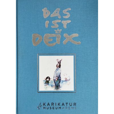 Das ist Deix - Erwin Pröll, Jutta M Pichler